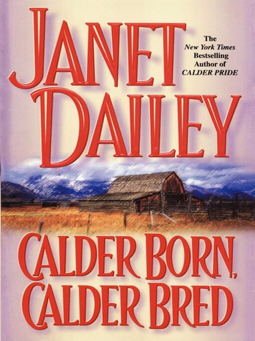 Title details for Calder Born, Calder Bred by Janet Dailey - Available